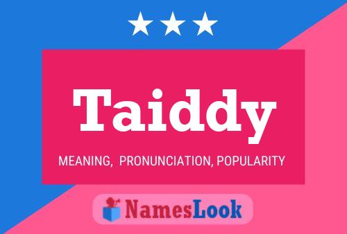 Taiddy Name Poster