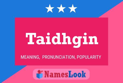 Taidhgin Name Poster