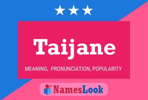 Taijane Name Poster