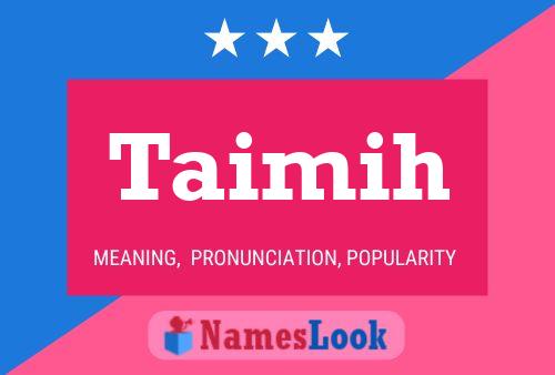 Taimih Name Poster