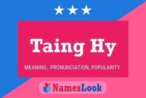 Taing Hy Name Poster