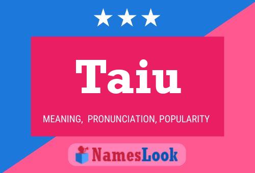 Taiu Name Poster