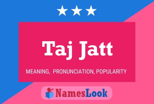 Taj Jatt Name Poster