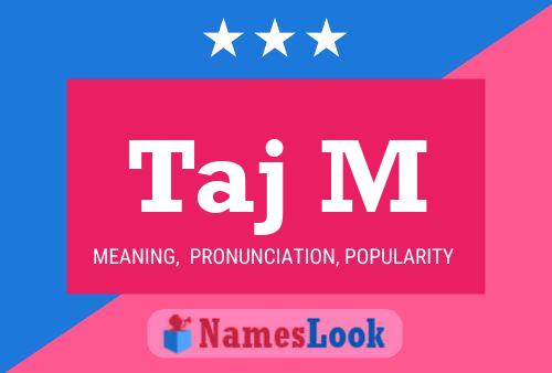 Taj M Name Poster