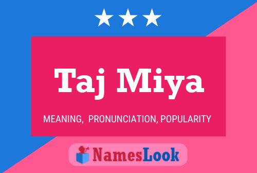 Taj Miya Name Poster