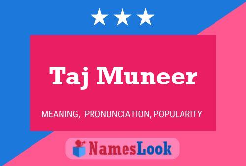 Taj Muneer Name Poster