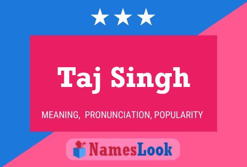 Taj Singh Name Poster