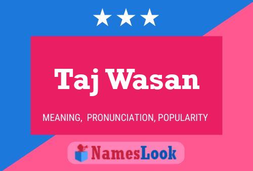 Taj Wasan Name Poster