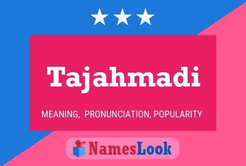 Tajahmadi Name Poster