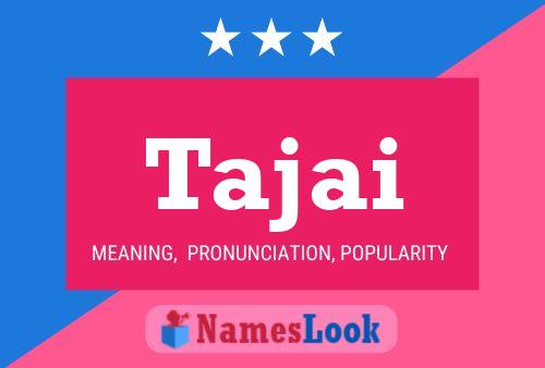 Tajai Name Poster