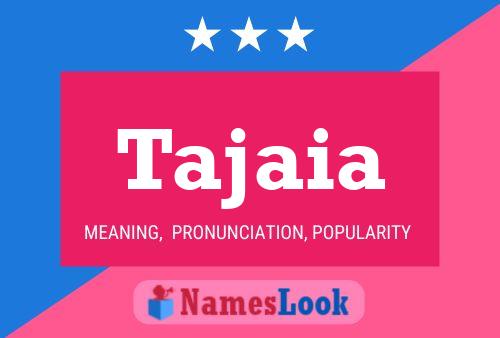 Tajaia Name Poster