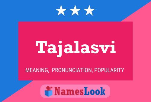 Tajalasvi Name Poster