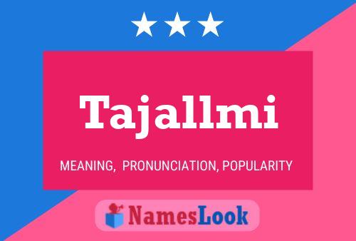 Tajallmi Name Poster