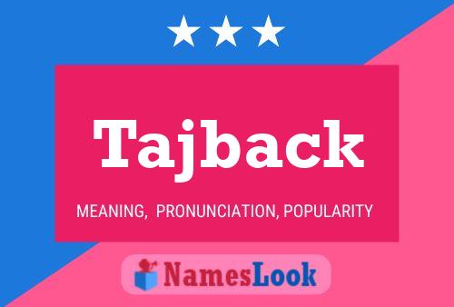 Tajback Name Poster