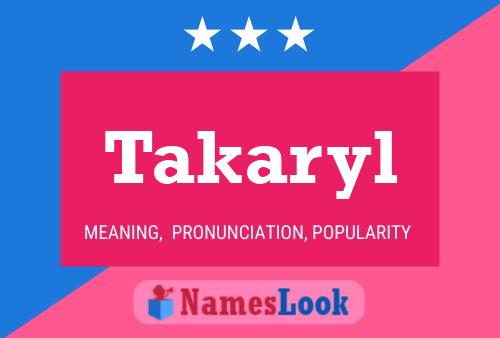 Takaryl Name Poster