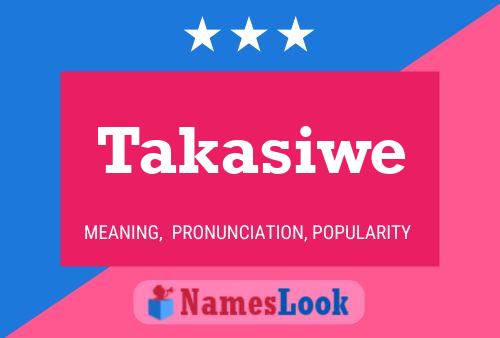 Takasiwe Name Poster