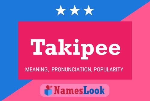 Takipee Name Poster