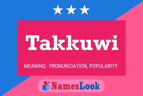 Takkuwi Name Poster