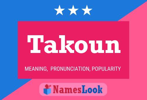 Takoun Name Poster