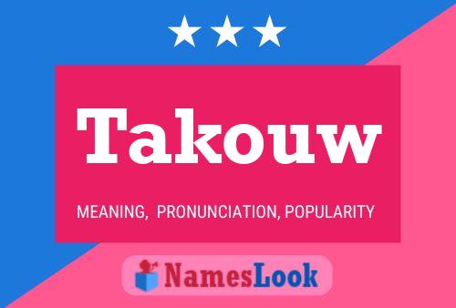 Takouw Name Poster