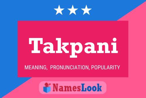 Takpani Name Poster