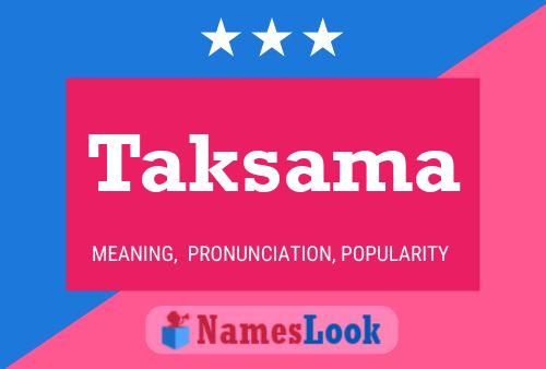 Taksama Name Poster