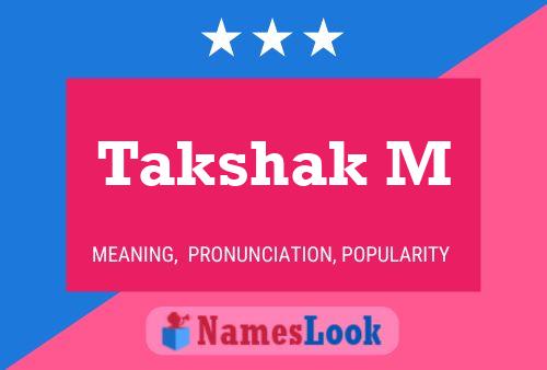 Takshak M Name Poster