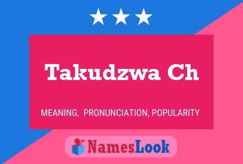 Takudzwa Ch Name Poster