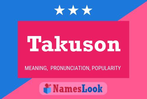 Takuson Name Poster