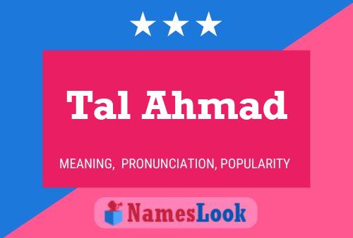 Tal Ahmad Name Poster