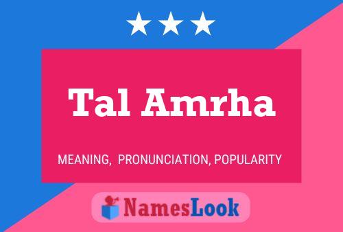 Tal Amrha Name Poster