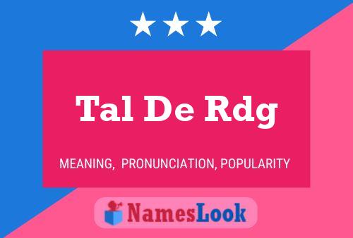 Tal De Rdg Name Poster