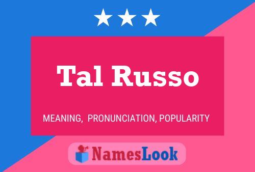 Tal Russo Name Poster