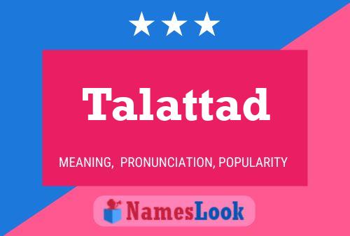 Talattad Name Poster