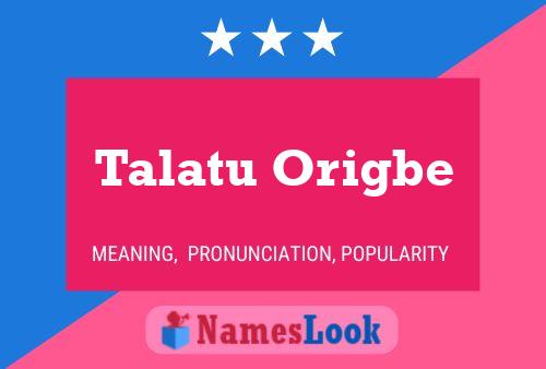 Talatu Origbe Name Poster