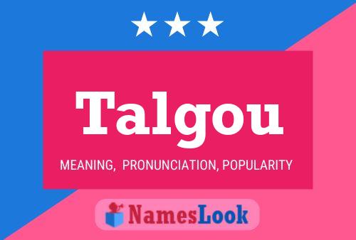 Talgou Name Poster