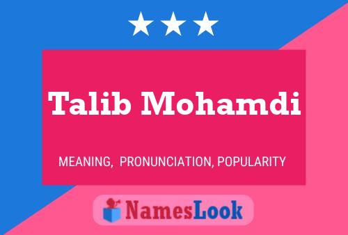 Talib Mohamdi Name Poster