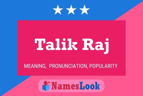 Talik Raj Name Poster