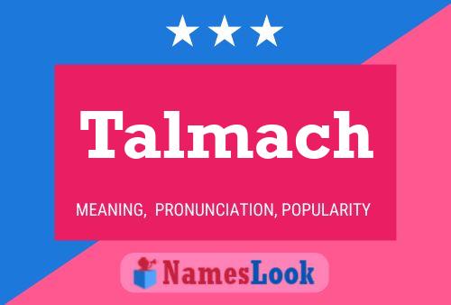 Talmach Name Poster