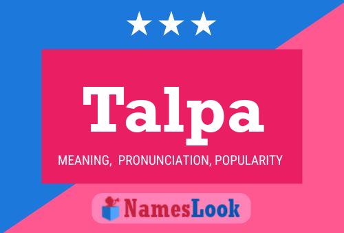 Talpa Name Poster