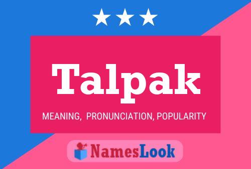 Talpak Name Poster