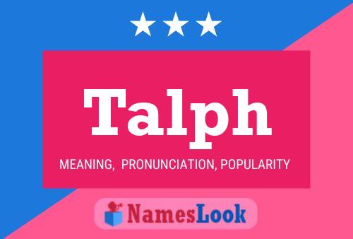 Talph Name Poster