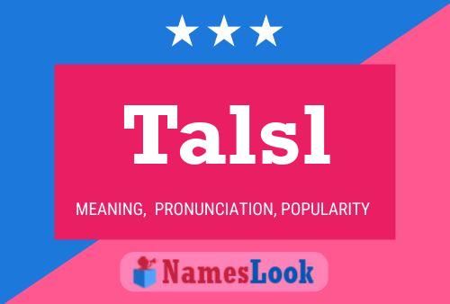 Talsl Name Poster