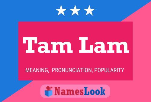 Tam Lam Name Poster