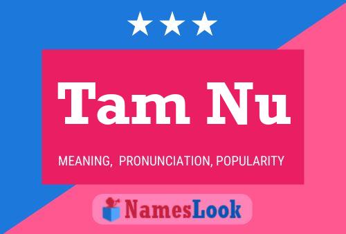 Tam Nu Name Poster