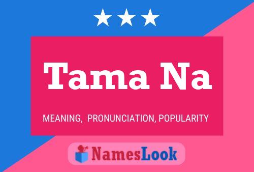 Tama Na Name Poster