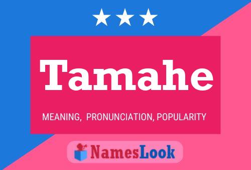 Tamahe Name Poster