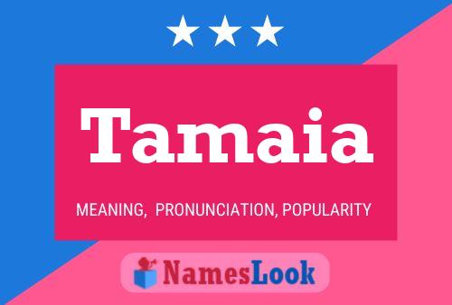 Tamaia Name Poster