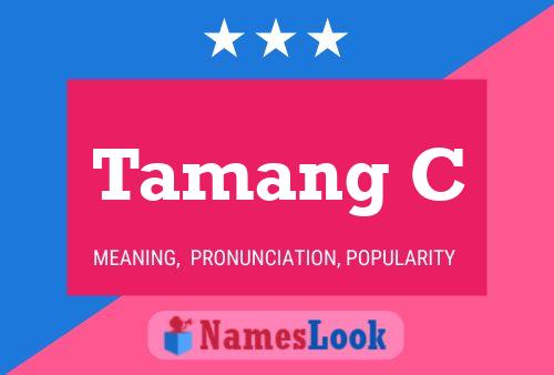 Tamang C Name Poster