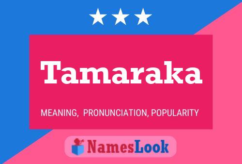 Tamaraka Name Poster